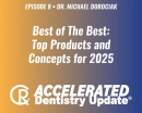 Episode 8: Best of the Best—Top Products andConcepts for 2025